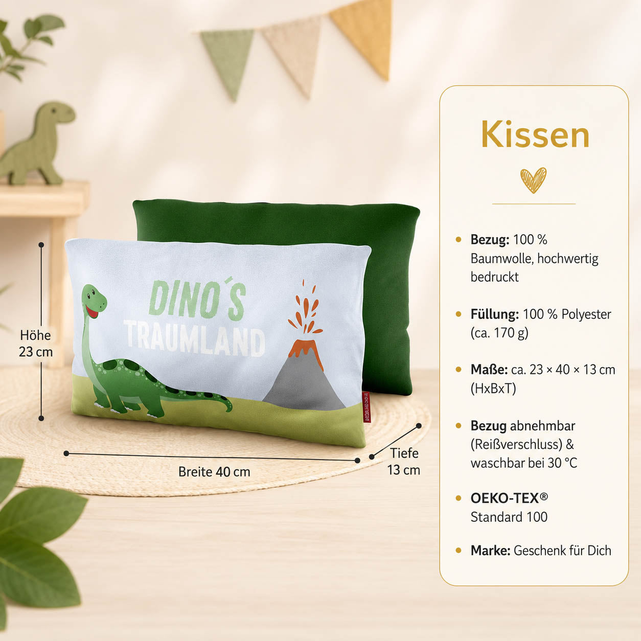Produktdetails Kissen: 23 x 40 x 13 cm, Bezug 100 Prozent Baumwolle, Füllung 100 Prozent Polyester 170 g, waschbar bei 30 Grad, OEKO-TEX Standard 100