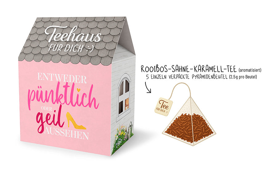 Teehaus für Dich »Entweder pünktlich oder geil aussehen« – Auf uns Mädels, pinkes Teehaus mit High Heel, Rooibos-Sahne-Karamell-Tee