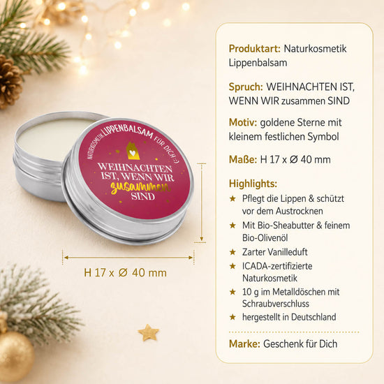 Lippenbalsam „Weihnachten ist, wenn wir zusammen sind“ – Highlights: 10 g, Vanille, Bio-Sheabutter, ICADA-Naturkosmetik