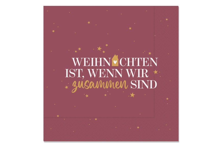 Serviette mit Spruch Weihnachten ist wenn wir zusammen sind in Bordeauxrot mit goldenen Sternen, 33x33 cm – Geschenk für Dich