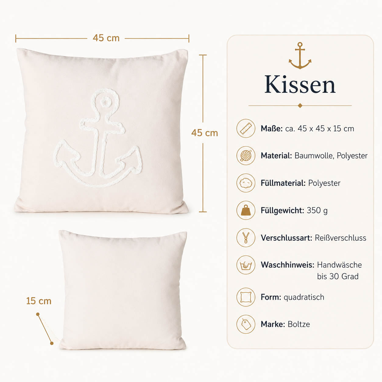 Produktdetails Kissen mit Anker creme: 45x45x15 cm, Füllung 350 g, Reißverschluss, Rückseite einfarbig