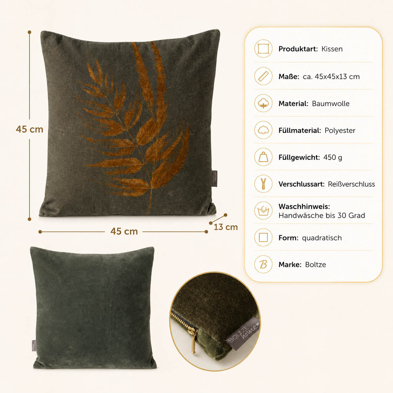 Infografik Samtkissen „Farno“ khaki: Maße 45x45x13 cm, Baumwolle, 450 g Polyesterfüllung, Reißverschluss, Handwäsche bis 30 Grad
