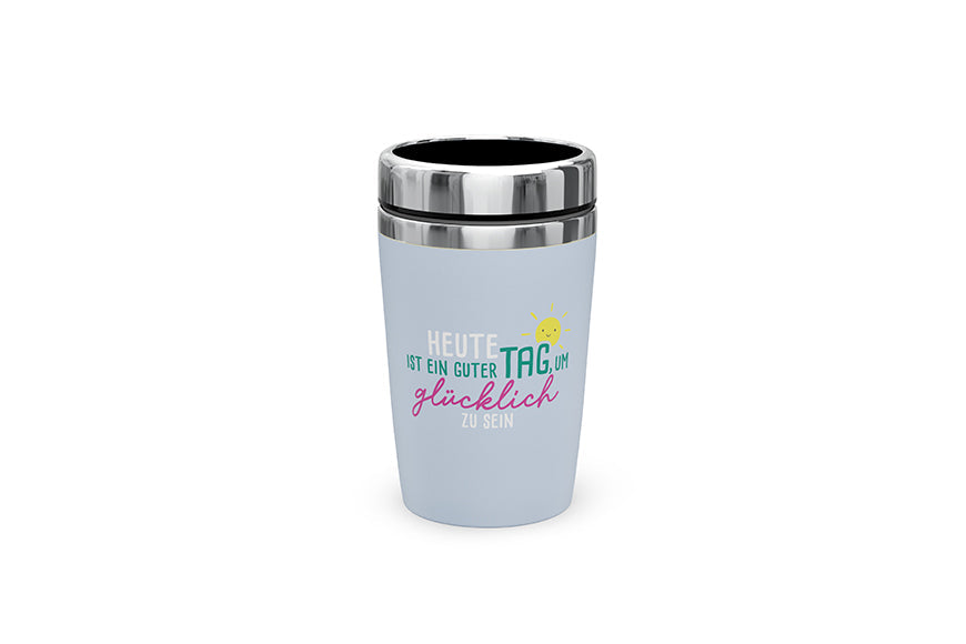 Thermobecher to go Heute ist ein guter Tag um glücklich zu sein in Hellblau – Geschenk für Dich