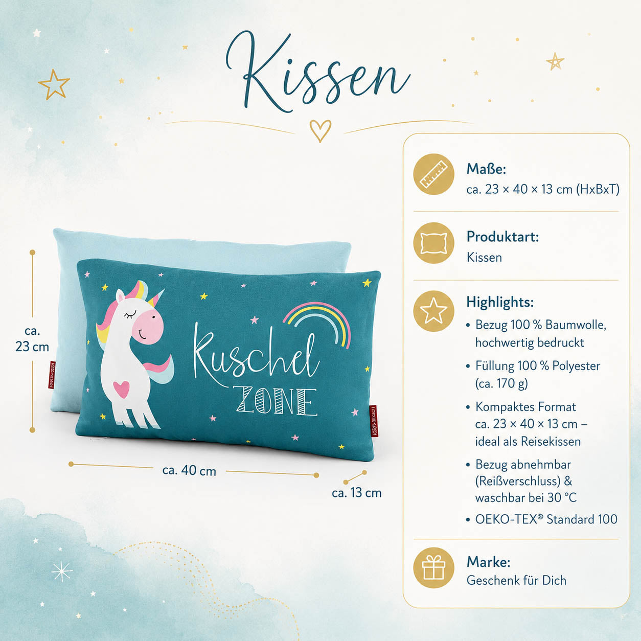 Produktdetails Kissen: 23 x 40 x 13 cm, Bezug 100 Prozent Baumwolle, Füllung 100 Prozent Polyester 170 g, waschbar bei 30 Grad, OEKO-TEX Standard 100