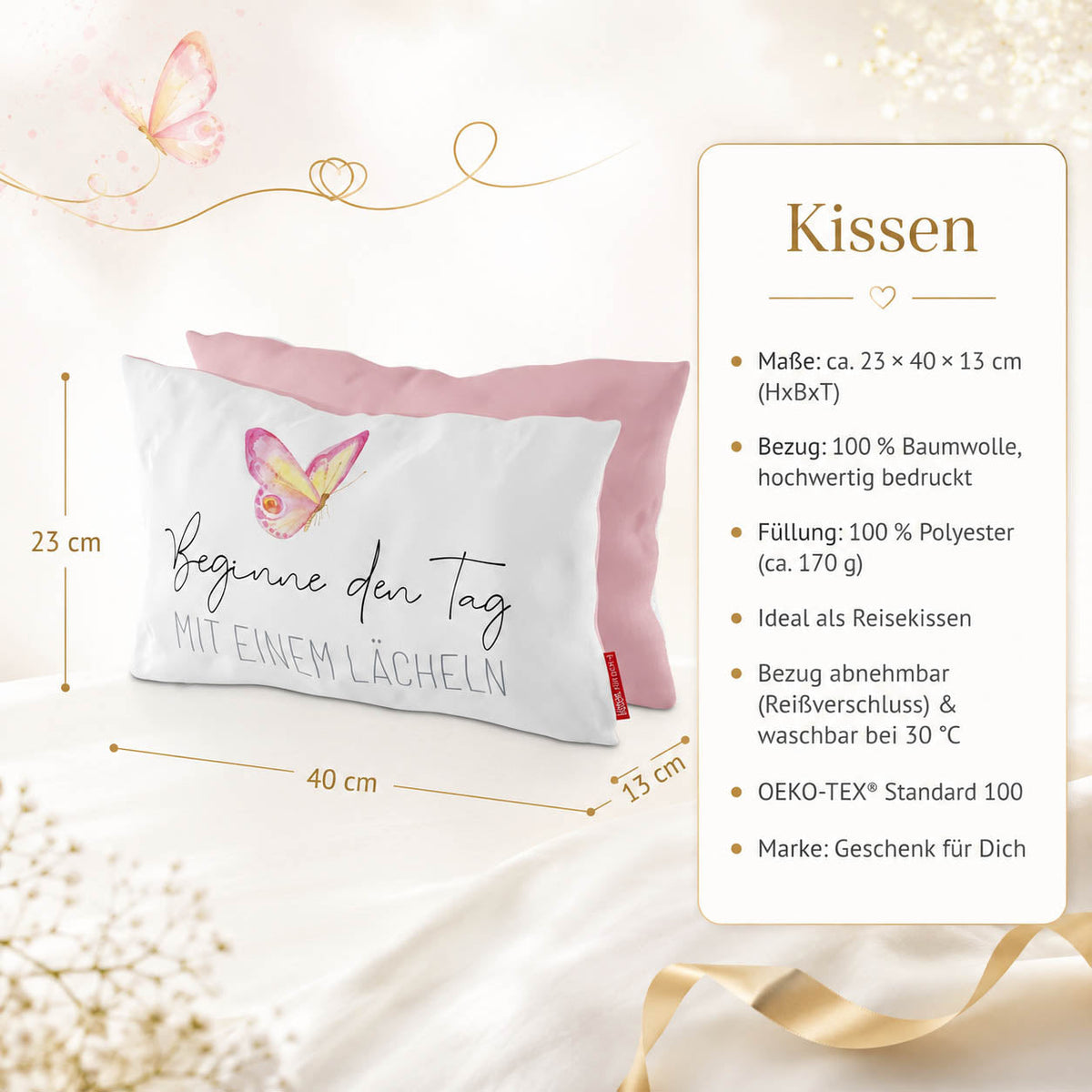 Produktdetails Kissen: 23 x 40 x 13 cm, Bezug 100 Prozent Baumwolle, Füllung 100 Prozent Polyester 170 g, waschbar bei 30 Grad, OEKO-TEX Standard 100