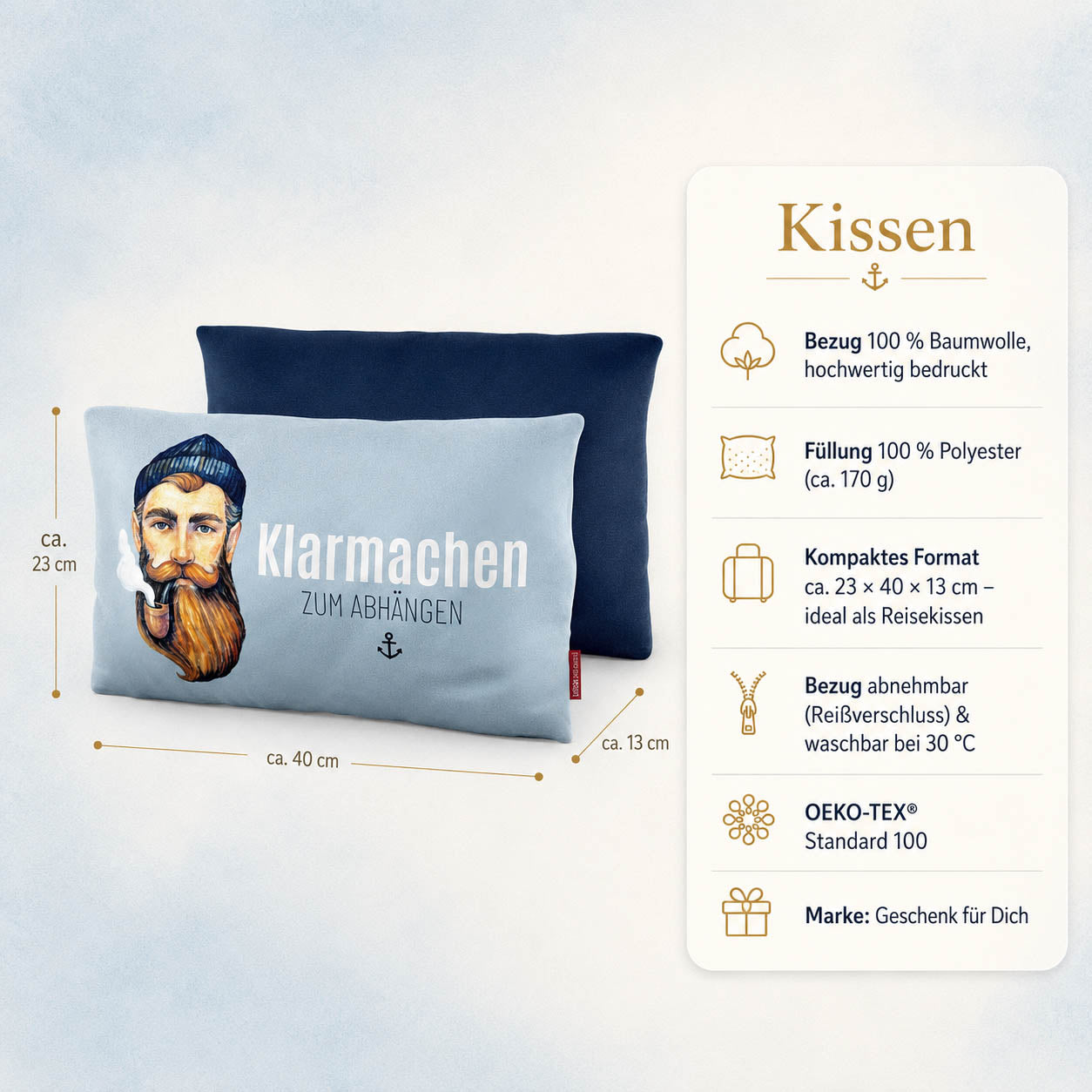 Produktdetails Kissen: 23 x 40 x 13 cm, Bezug 100 Prozent Baumwolle, Füllung 100 Prozent Polyester 170 g, waschbar bei 30 Grad, OEKO-TEX Standard 100