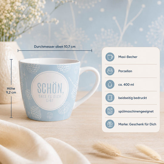 Maxi Becher „Schön, dass es Dich gibt" Relax – Porzellan, 400 ml, spülmaschinengeeignet