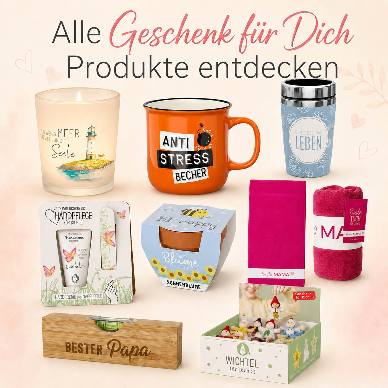 Entdecke hier alle Geschenk für Dich Produkte