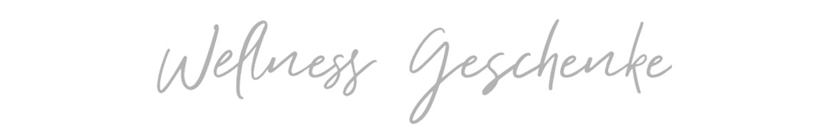 Wellness Geschenke