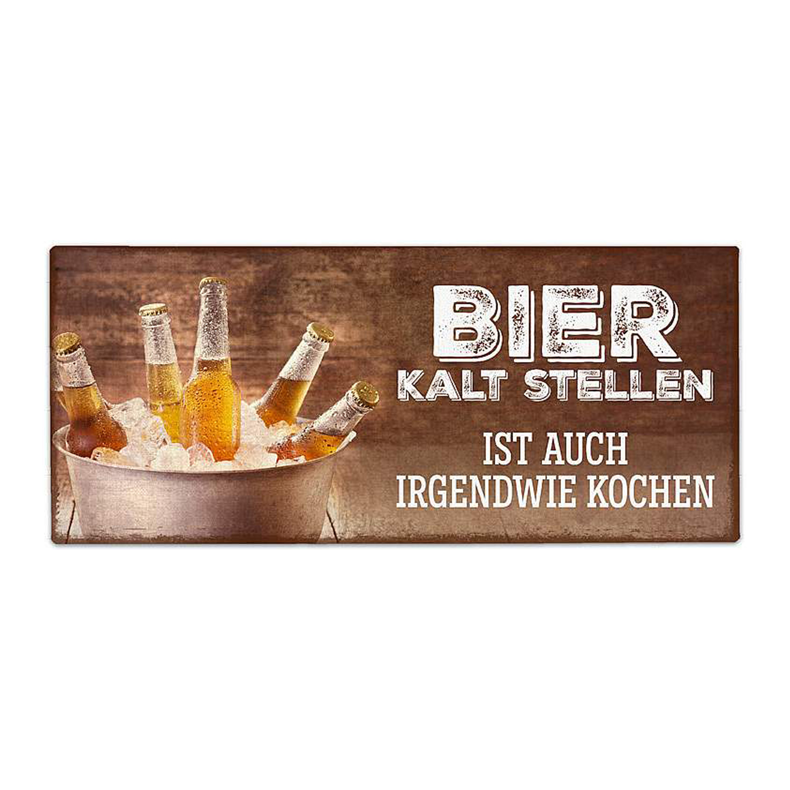 Geschenk für Dich Blechschild Schild mit Spruch "Bier kalt stellen ist auch irgendwie kochen" 4027268226528, 390433